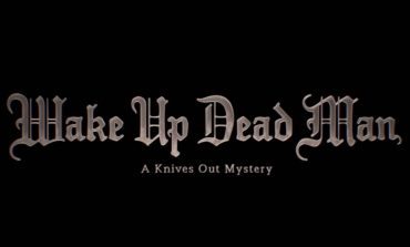 Rian Johnson Wraps Filming On ‘Wake Up Dead Man: A Knives Out Story,’ Teases Special Shoot